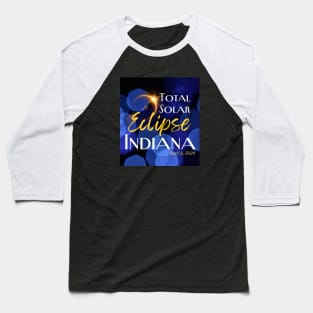 Total Solar Eclipse Indiana April 8, 2024 Baseball T-Shirt